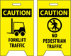 FLOOR SIGN, DBL SIDE, CAUTION FORKLIFT TRAFFIC CAUTION NO PEDESTRIAN TRAFFIC, 20X12