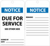 Tags - Notice Due For Service - 6X3 - Unrip Vinyl - Pack of 25 W/ Grommet - RPT107G