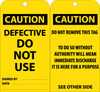 TAGS, DEFECTIVE DO NOT USE, 6X3, .015 MIL UNRIP VINYL, 25 PK W/ GROMMET