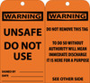 Tags - Unsafe Do Not Use - 6X3 - .015 Mil Unrip Vinyl - 25 Pk W/ Grommet - RPT150G