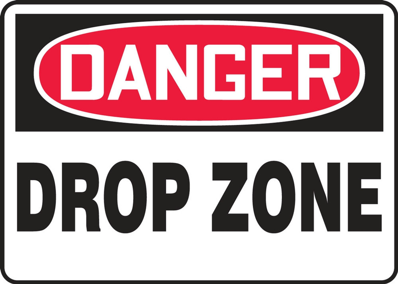 ⚠️mar⚠️ OSHA Danger Safety Sign: Drop Zone 10