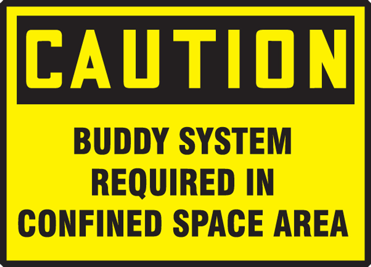 ANSI Safety Label - Danger - Confined Space - Buddy System