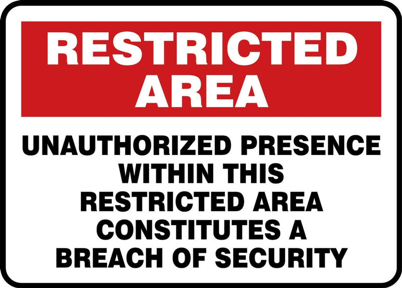 Danger - Restricted Area Authorized Personnel Only