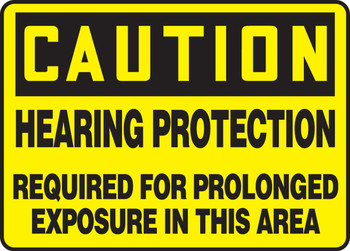 OSHA Caution Safety Sign: Hearing Protection Required For Prolonged Exposure In This Area 10" x 14" Aluminum 1/Each - MPPE671VA