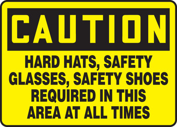 OSHA Caution Safety Sign: Hard Hats, Safety Glasses, Safety Shoes Required In This Area At All Times 12" x 18" Adhesive Vinyl 1/Each - MPPE690VS