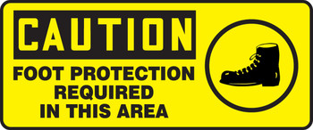 OSHA Caution Safety Sign: Foot Protection Required In This Area 7" x 17" Dura-Plastic 1/Each - MPPE694XT