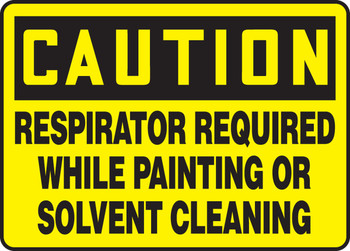 OSHA Caution Safety Sign: Respirator Required While Painting Or Solvent Cleaning 10" x 14" Adhesive Dura-Vinyl 1/Each - MPPE717XV