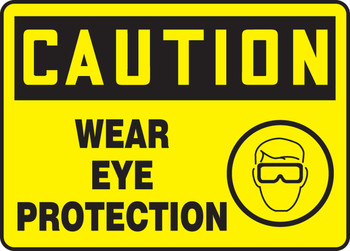 OSHA Caution Safety Sign: Wear Eye Protection 10" x 14" Aluminum 1/Each - MPPE738VA
