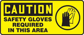 OSHA Caution Safety Sign: Safety Gloves Required 7" x 17" Dura-Plastic 1/Each - MPPE762XT