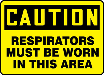 OSHA Caution PPE Safety Sign: Respirators Must Be Worn In This Area 7" x 10" Adhesive Dura-Vinyl 1/Each - MPPE773XV