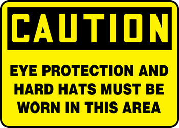 OSHA Caution Safety Sign: Eye Protection And Hard Hats Must Be Worn In This Area 7" x 10" Plastic 1/Each - MPPE793VP