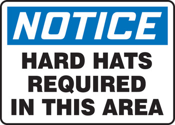 OSHA Notice Safety Sign: Hard Hats Required In This Area 10" x 14" Plastic 1/Each - MPPE812VP