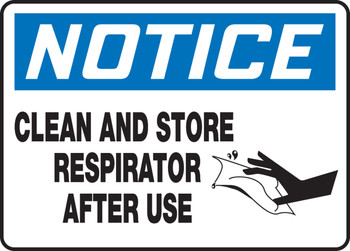 OSHA Notice Safety Sign: Clean And Store Respirator After Use 10" x 14" Aluminum 1/Each - MPPE817VA