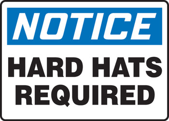 OSHA Notice Safety Sign: Hard Hats And Eye Protection Required In This Area 10" x 14" Adhesive Vinyl 1/Each - MPPE824VS