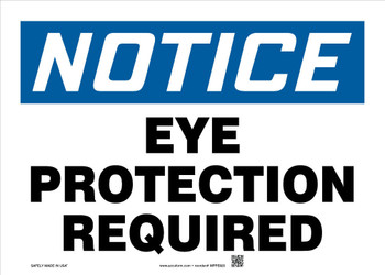 OSHA Notice Safety Sign: Eye Protection Required 10" x 14" Dura-Plastic 1/Each - MPPE825XT