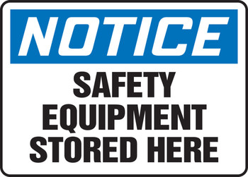 OSHA Notice Safety Sign: Safety Equipment Stored Here 10" x 14" Aluma-Lite 1/Each - MPPE826XL