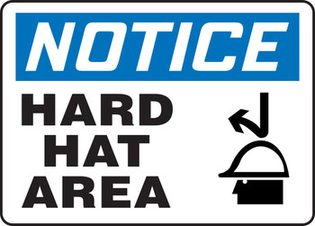 OSHA Notice Safety Sign: Hard Hat Area 10" x 14" Adhesive Dura-Vinyl 1/Each - MPPE838XV