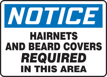 OSHA Notice Safety Sign: Hairnets And Beard Covers Required In This Area 10" x 14" Plastic 1/Each - MPPE842VP