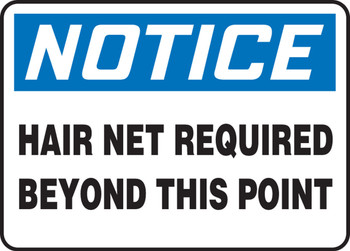 OSHA Notice Safety Signs: Hair Net Required Beyond This Point 7" x 10" Dura-Fiberglass 1/Each - MPPE846XF