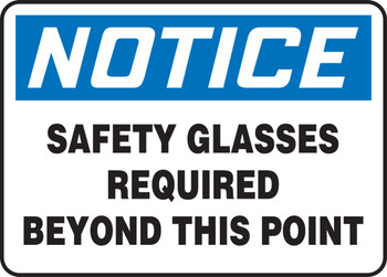 OSHA Notice Safety Sign: Safety Glasses Required Beyond This Point 7" x 10" Aluminum - MPPE849VA