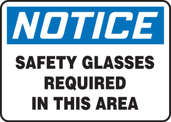 OSHA Notice Safety Sign: Safety Glasses Required In This Area 7" x 10" Adhesive Vinyl - MPPE854VS