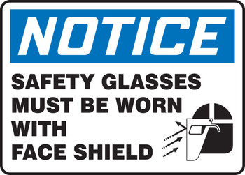 OSHA Notice Safety Sign: Safety Glasses Must Be Worn With Face Shield 10" x 14" Dura-Fiberglass 1/Each - MPPE860XF