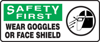 OSHA Safety First Safety Sign: Wear Goggles Or Face Shield 7" x 17" Dura-Plastic 1/Each - MPPE922XT