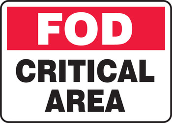 FOD Safety Sign: Critical Area 10" x 14" Dura-Fiberglass 1/Each - MQTL531XF