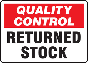 Quality Control Safety Sign: Returned Stock 7" x 10" Accu-Shield 1/Each - MQTL714XP