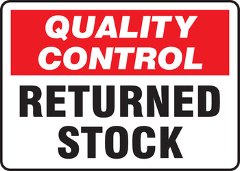 Quality Control Safety Sign: Returned Stock 10" x 14" Accu-Shield 1/Each - MQTL716XP
