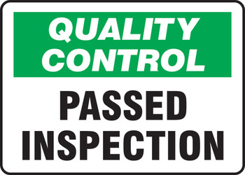 Quality Control Safety Sign: Passed Inspection 7" x 10" Dura-Fiberglass 1/Each - MQTL718XF