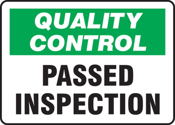 Quality Control Safety Sign: Passed Inspection 7" x 10" Aluma-Lite 1/Each - MQTL718XL