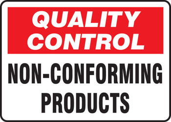 Quality Control Safety Sign: Non-Conforming Products 7" x 10" Adhesive Vinyl 1/Each - MQTL722VS