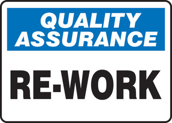 Quality Assurance Safety Sign: Re-Work 10" x 14" Adhesive Vinyl 1/Each - MQTL919VS