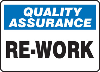 Quality Assurance Safety Sign: Re-Work 10" x 14" Aluma-Lite 1/Each - MQTL919XL