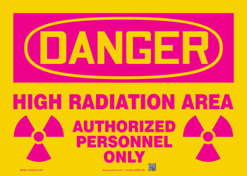 OSHA Danger Safety Sign: High Radiation Area - Authorized Personnel Only 10" x 14" Accu-Shield 1/Each - MRAD106XP