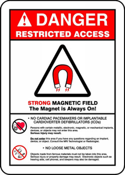 ANSI Danger Restricted Access Safety Sign: Strong Magnetic Field - The Magnet Is Always On 14" x 10" Dura-Fiberglass 1/Each - MRAD140XF