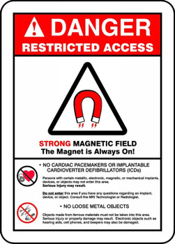 ANSI Danger Restricted Access Safety Sign: Strong Magnetic Field - The Magnet Is Always On 14" x 10" Adhesive Dura-Vinyl 1/Each - MRAD140XV