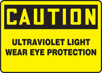 OSHA Caution Safety Sign: Ultraviolet Light - Wear Eye Protection 7" x 10" Aluminum 1/Each - MRAD630VA