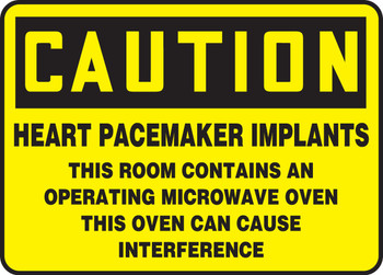 OSHA Caution Safety Sign: Heart Pacemaker Implants - This Room Contains An Operating Microwave Oven - This Oven Can Cause Interference 10" x 14" Accu-Shield 1/Each - MRAD648XP