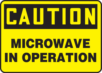 OSHA Caution Safety Sign: Microwave In Operation 10" x 14" Aluminum 1/Each - MRAD649VA