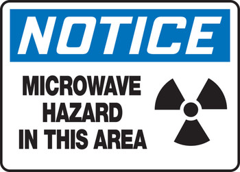 OSHA Notice Safety Sign: Microwave Hazard In This Area 10" x 14" Plastic 1/Each - MRAD808VP