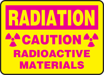 Radiation Safety Sign: Caution - Radioactive Materials 10" x 14" Aluma-Lite 1/Each - MRAD910XL