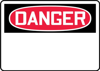 OSHA Danger Safety Sign Blank 7" x 10" Adhesive Vinyl - MRBH201VS