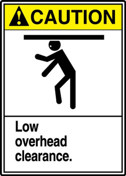 ANSI Caution Safety Sign: Low Overhead Clearance. 10" x 7" Dura-Fiberglass 1/Each - MRCR603XF