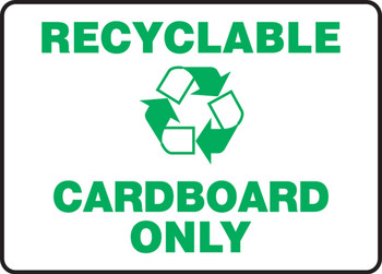 Safety Signs: Recyclable Cardboard Only 10" x 14" Aluminum 1/Each - MRCY509VA