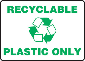 Safety Sign: Recyclable Plastic Only 7" x 10" Dura-Fiberglass 1/Each - MRCY516XF