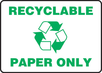 Safety Sign: Recyclable Paper Only 10" x 14" Adhesive Vinyl 1/Each - MRCY528VS