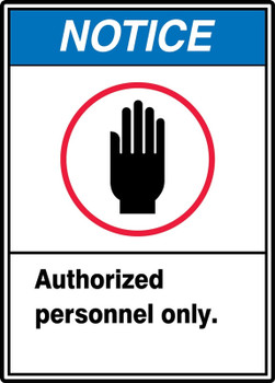 ANSI Notice Safety Sign: Authorized Personnel Only. 14" x 10" Plastic 1/Each - MRDM801VP