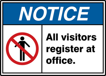 ANSI ISO Notice Safety Sign: All Visitors Register At Office. 7" x 10" Aluminum 1/Each - MRDM809VA